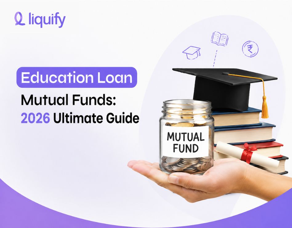 Education loan against mutual funds 2026 ultimate guide – graduation cap, books, and mutual fund jar by Liquify
