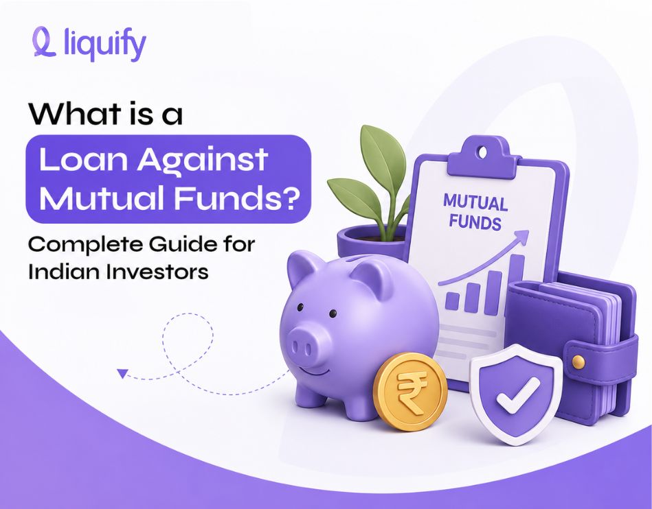 Loan against mutual funds - borrow money without selling your MF units
