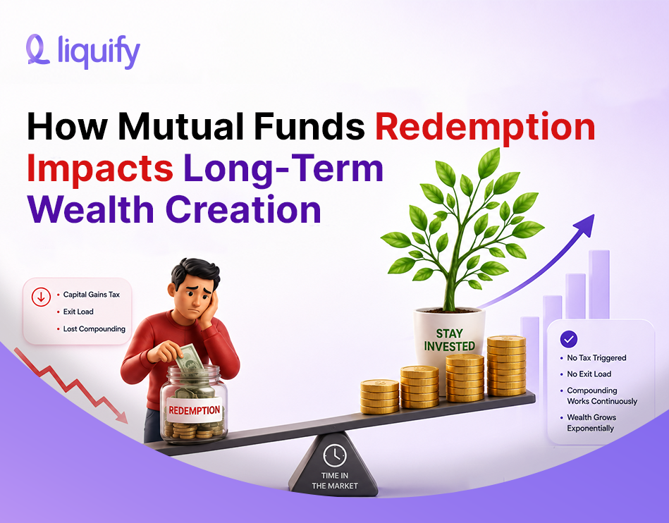 How mutual funds redemption impacts long-term wealth creation infographic comparing redemption with staying invested for higher long-term returns.